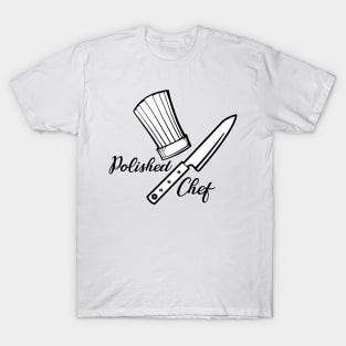 Polished Chef T-Shirt